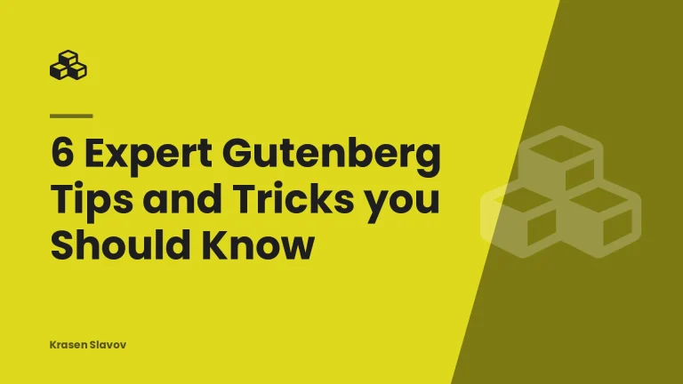 6 Expert Gutenberg Tips and Tricks you Should Know
