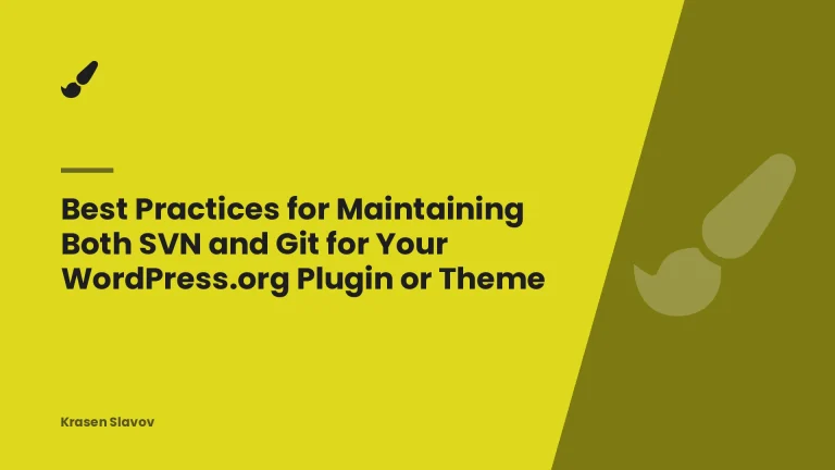 Best Practices for Maintaining Both SVN and Git for Your WordPress.org Plugin or Theme