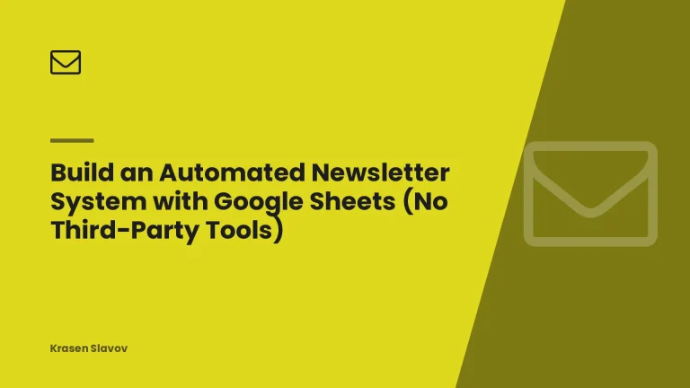Build an Automated Newsletter System with Google Sheets (No Third-Party Tools)