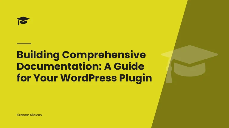 Building Comprehensive Documentation: A Guide for Your WordPress Plugin