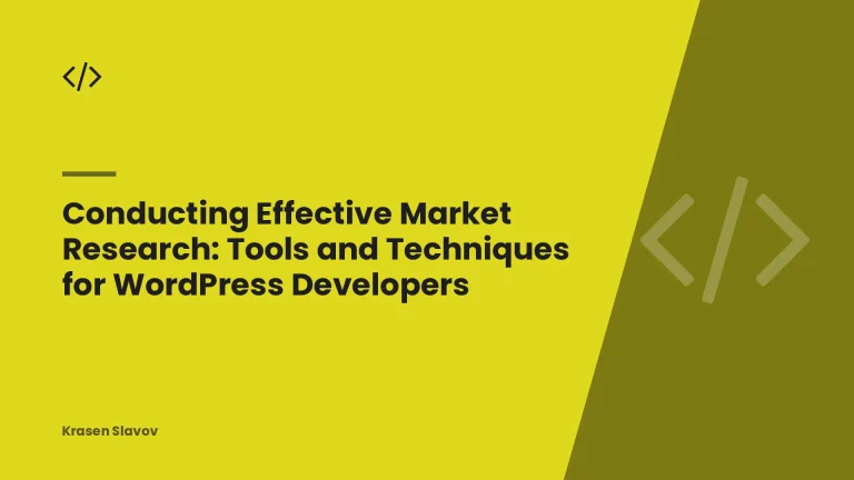 Conducting Effective Market Research: Tools and Techniques for WordPress Developers