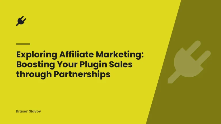 Exploring Affiliate Marketing: Boosting Your Plugin Sales through Partnerships