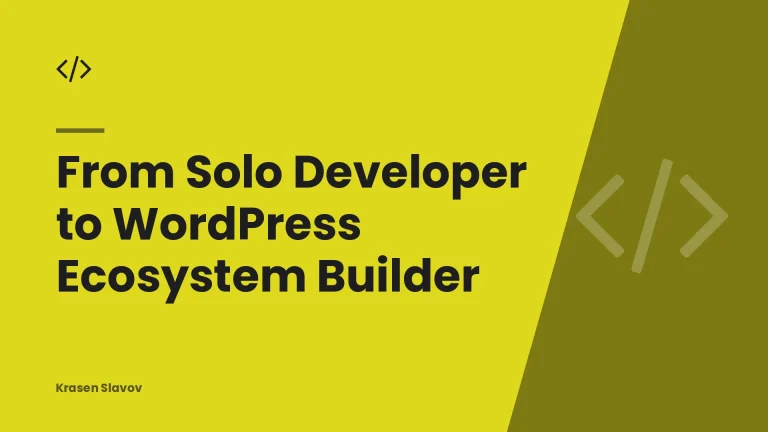From Solo Developer to WordPress Ecosystem Builder