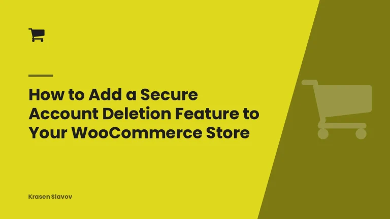 How to Add a Secure Account Deletion Feature to Your WooCommerce Store