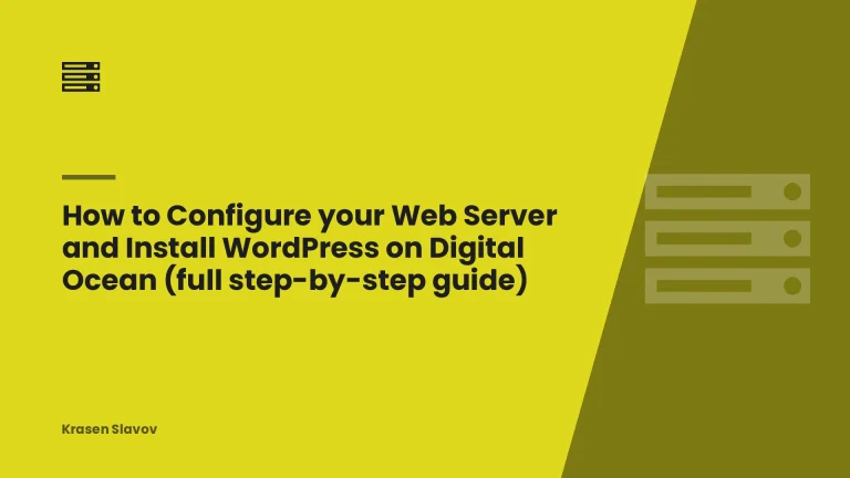 How to Configure your Web Server and Install WordPress on Digital Ocean (full step-by-step guide)