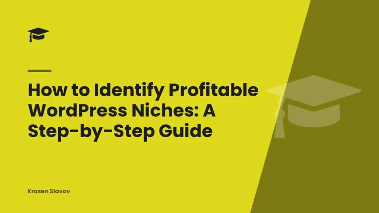 How to Identify Profitable WordPress Niches: A Step-by-Step Guide