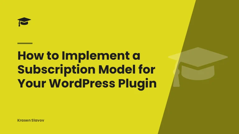 How to Implement a Subscription Model for Your WordPress Plugin