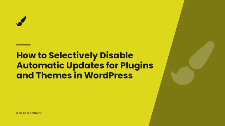 How to Selectively Disable Automatic Updates for Plugins and Themes in WordPress