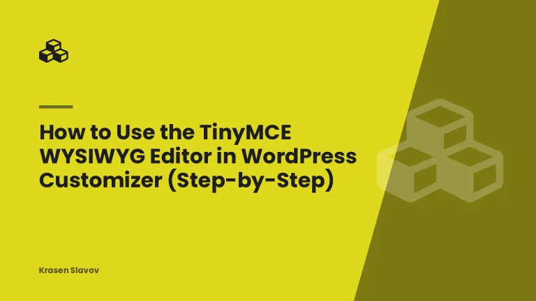 How to Use the TinyMCE WYSIWYG Editor in WordPress Customizer (Step-by-Step)