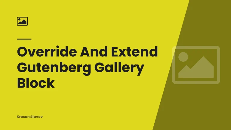 Override And Extend Gutenberg Gallery Block