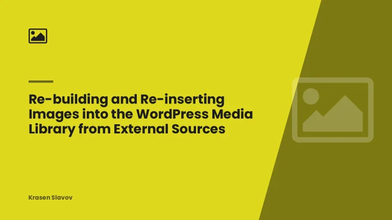 Re-building and Re-inserting Images into the WordPress Media Library from External Sources