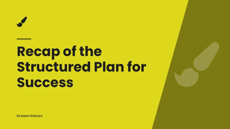 Recap of the Structured Plan for Success