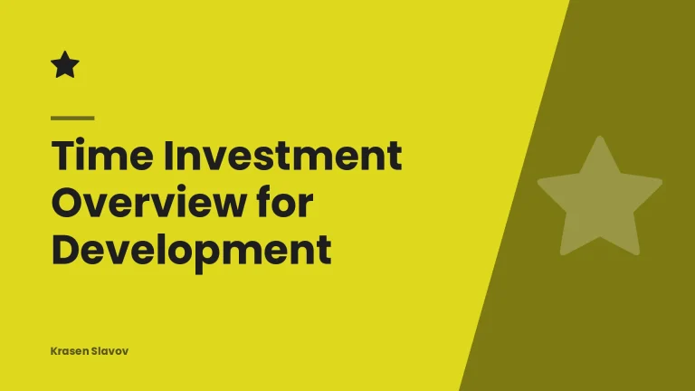 Time Investment Overview for Development