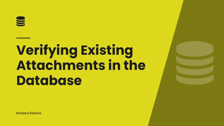 Verifying Existing Attachments in the Database
