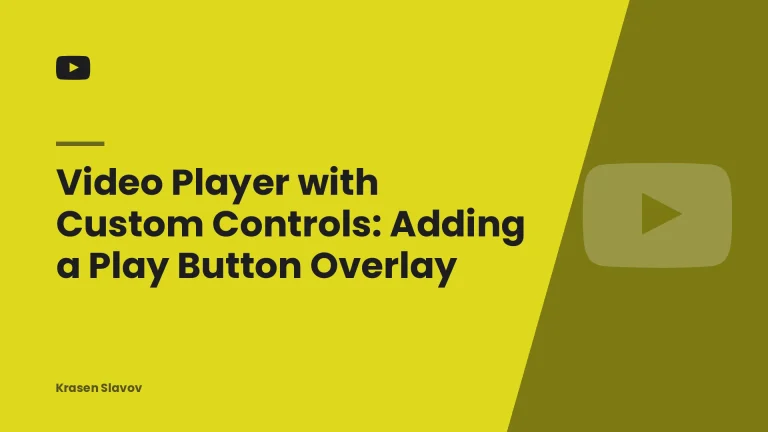 Video Player with Custom Controls: Adding a Play Button Overlay